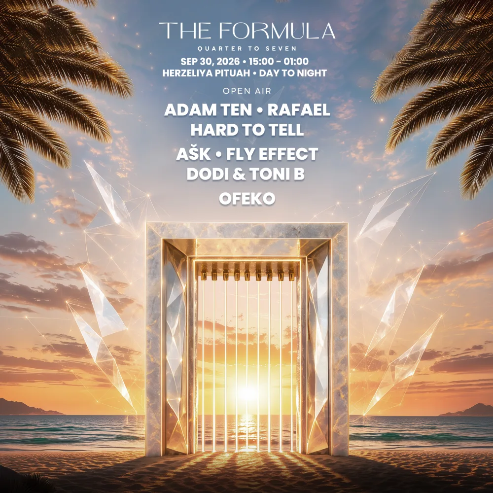 THE FORMULA – QUARTER TO SEVEN בהרצליה | סוכות 2026