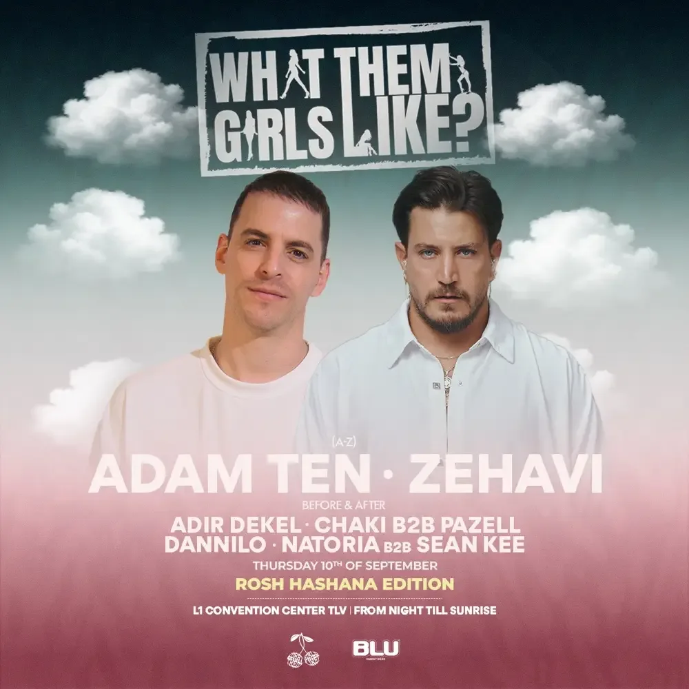 WHAT THEM GIRLS LIKE? ראש השנה הרצליה פיתוח