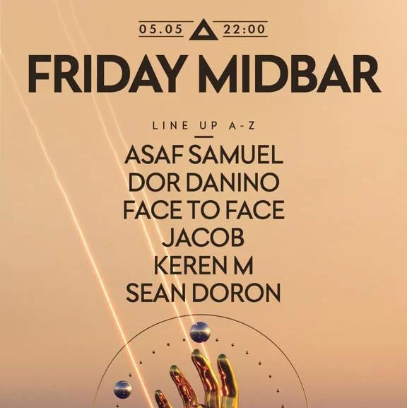 05.05 | טכנו בדזרט TECHNO FRIDAY MIDBAR