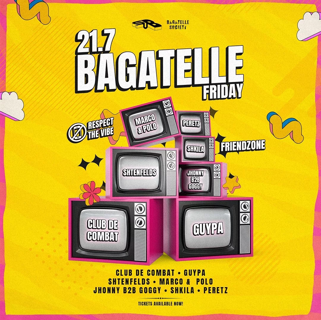21.07 | BAGATELLE SOCIETY סאב תל אביב
